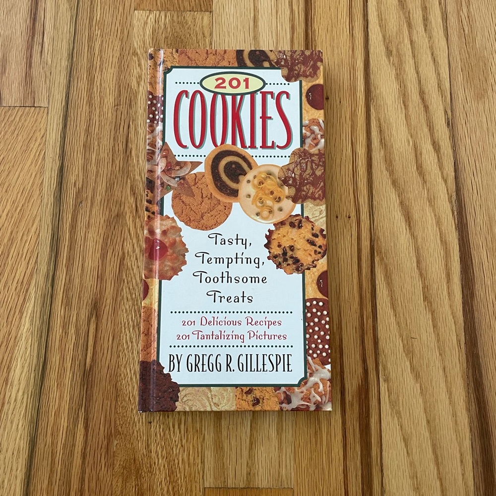 🌷 201 Cookies Recipe Book by Gregg R. Gillespie
